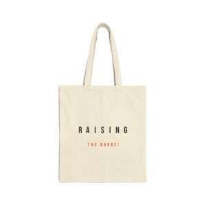 Raising the Barre! | Cotton Canvas Tote Bag