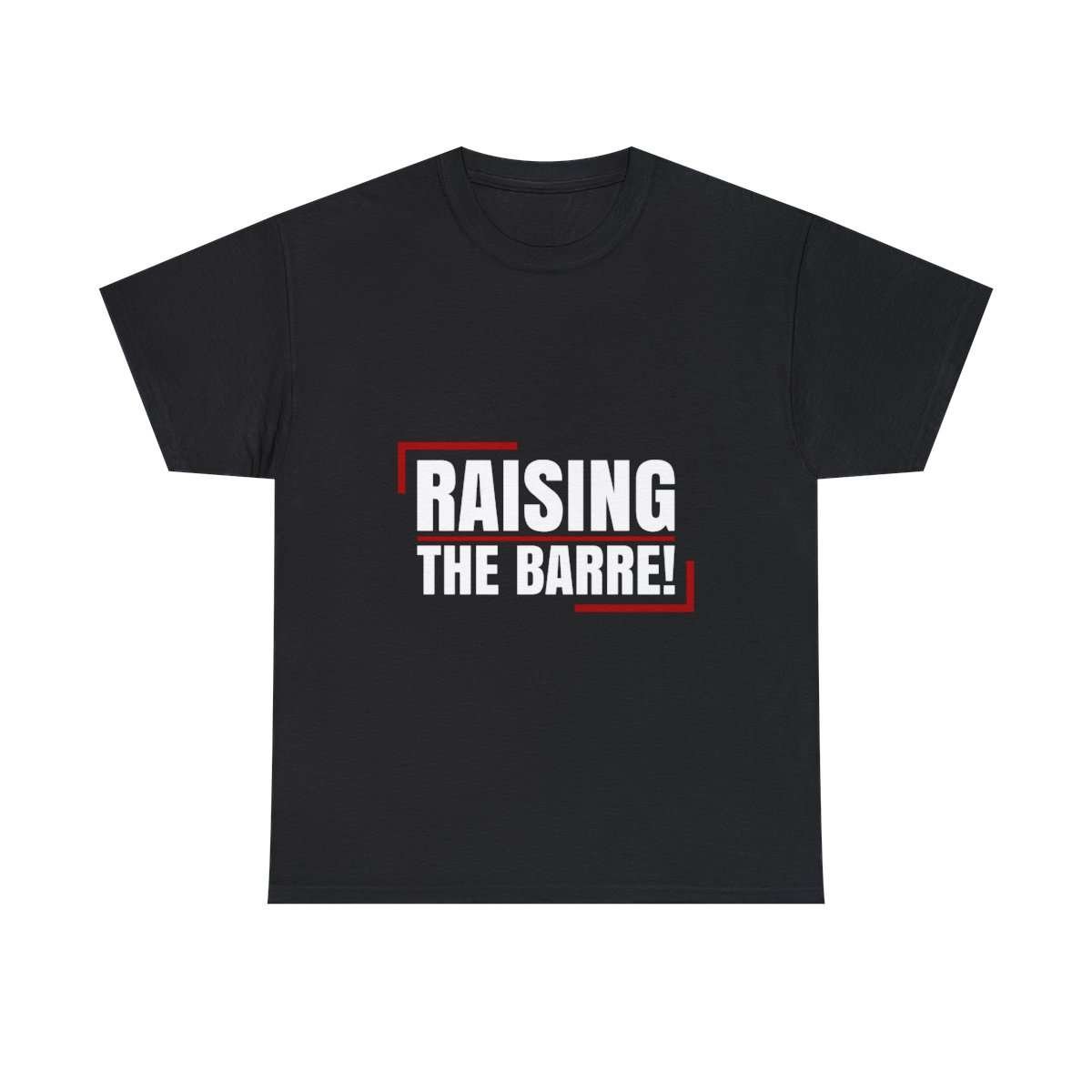 Raising The Barre! | Black Unisex Heavy Cotton Tee
