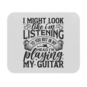 I Might Look Like I'm Listening Mouse Pad (Rectangle)